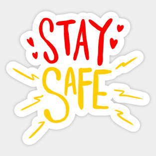 Stay Safe Quote Sticker